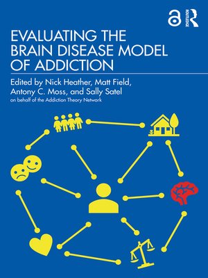 cover image of Evaluating the Brain Disease Model of Addiction